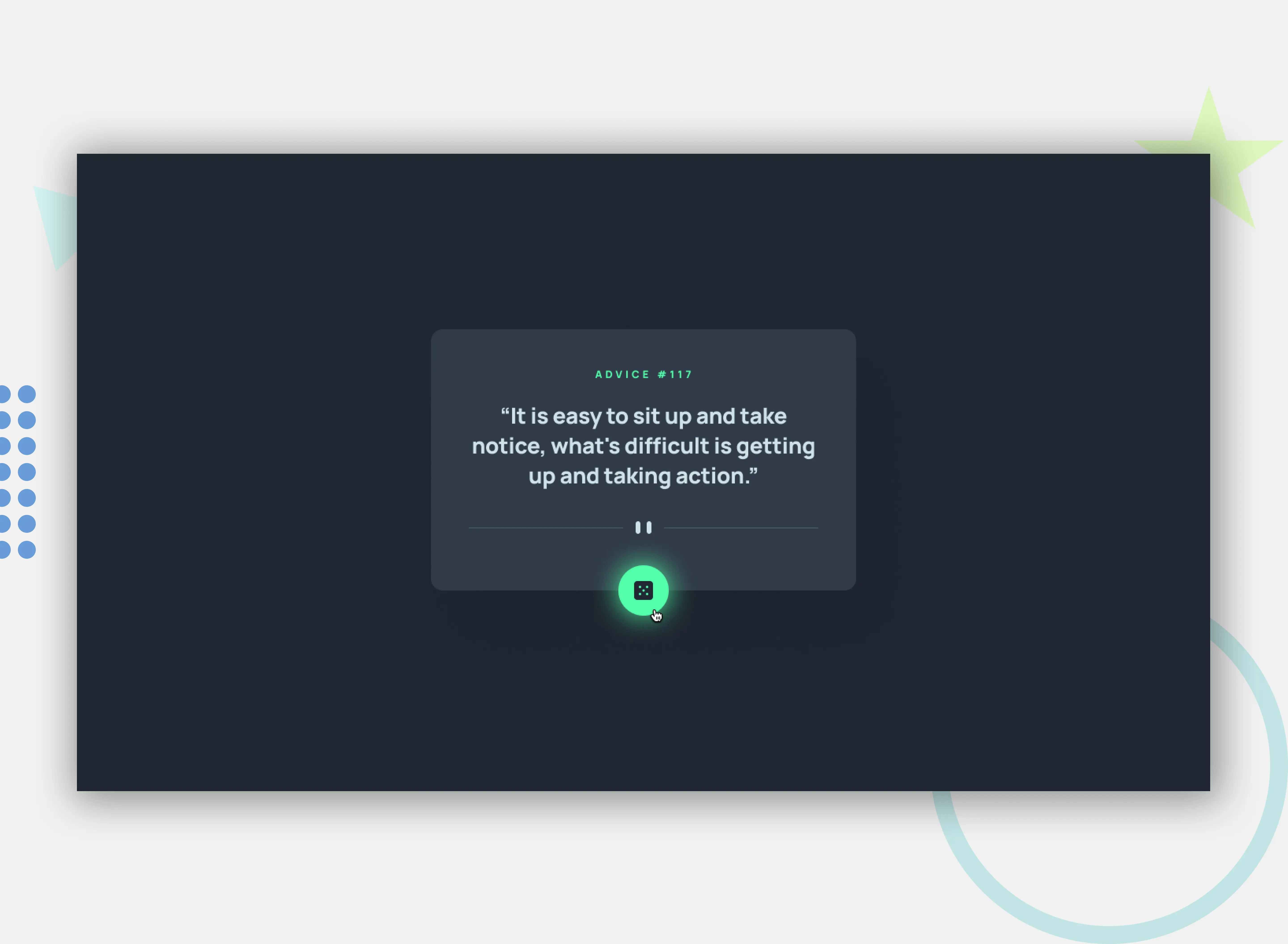 A motivational quote displayed on a monitor: "it is easy to sit up and take notice, what's difficult is getting up and taking action.